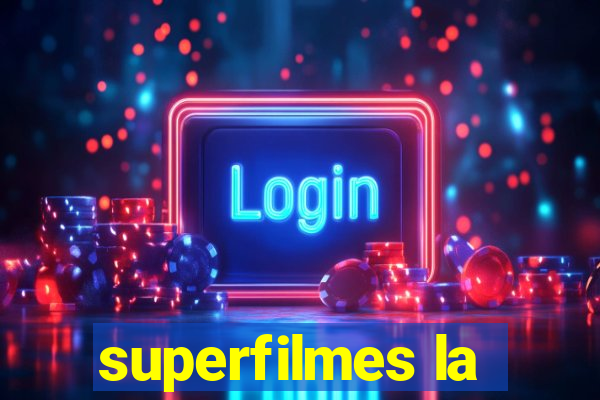 superfilmes la